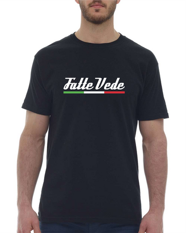 Fatte Vede </br>T-shirt Style 2