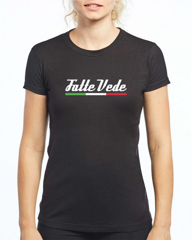 Fatte Vede Women's <br/> T-shirt Style 2