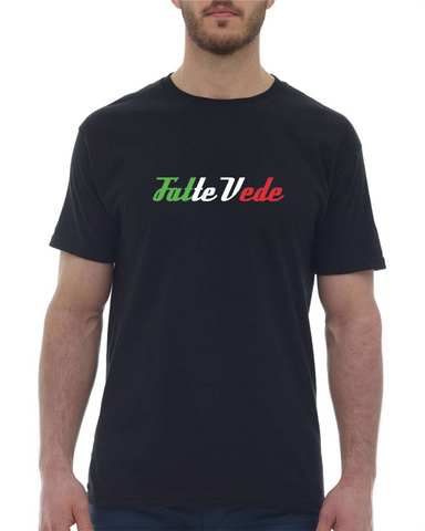 Fatte Vede <br/>T-shirt Style 1