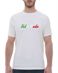 Fatte Vede <br/>T-shirt Style 1